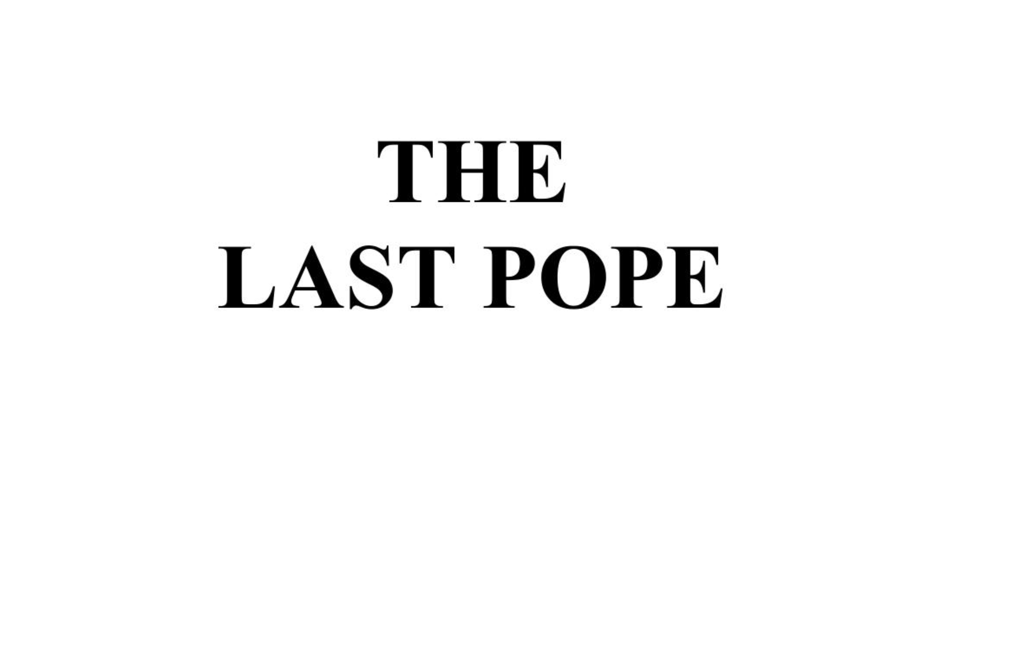 The last pope