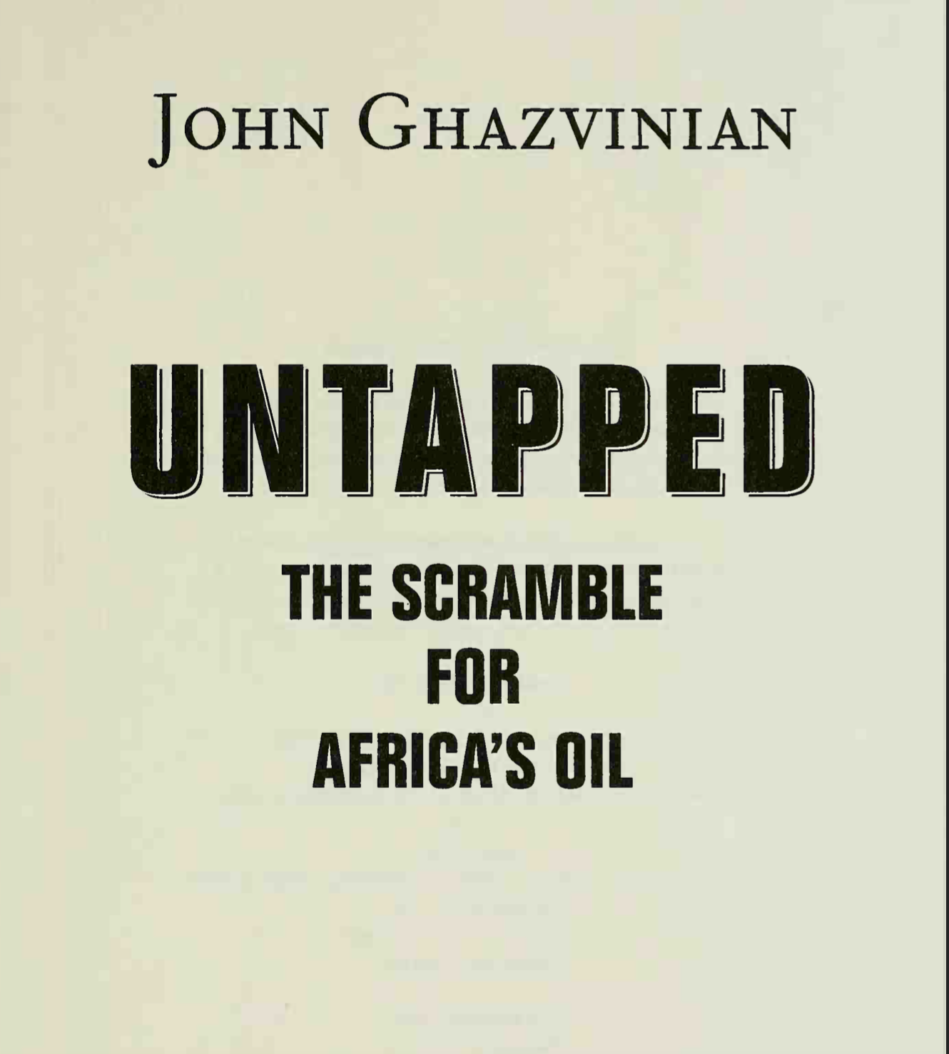 UNTAPPED THE SCRAMBLE FOR AFRICA'S OIL