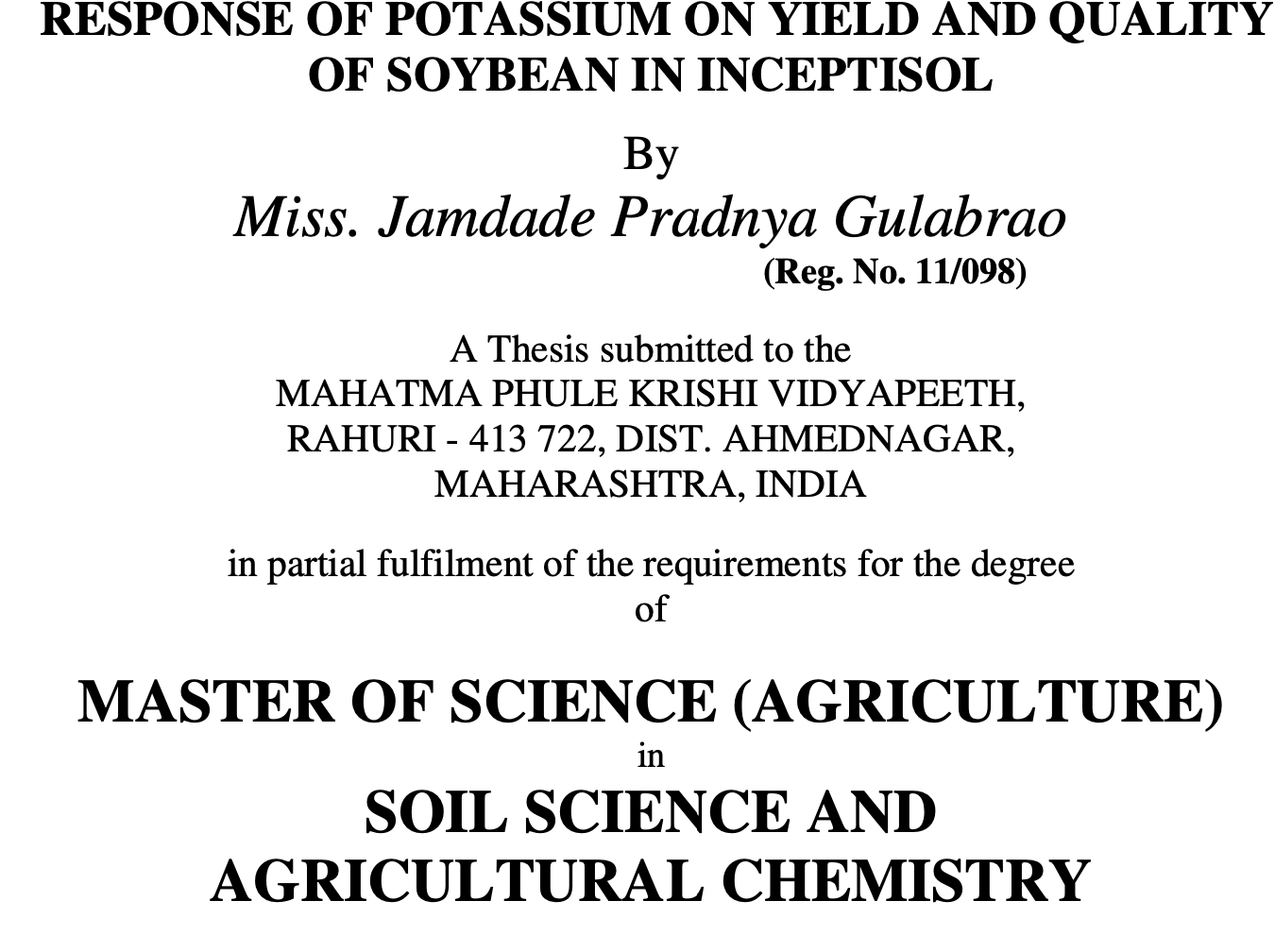 RESPONSE OF POTASSIUM ON YIELD AND QUALITY OF SOYBEAN IN INCEPTISOL