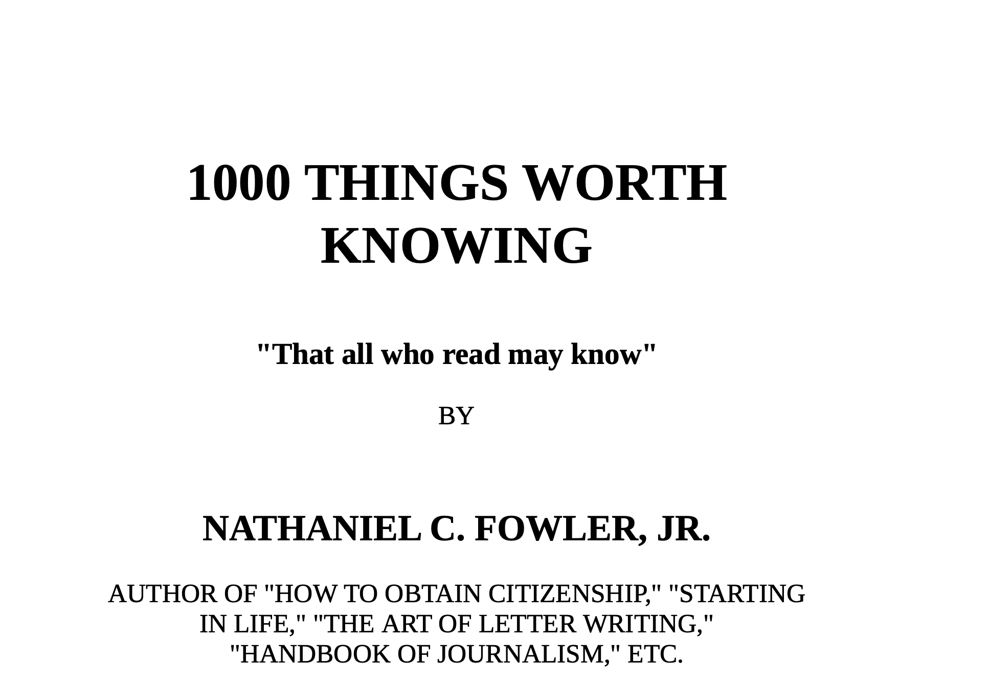 1000 THINGS WORTH KNOWING