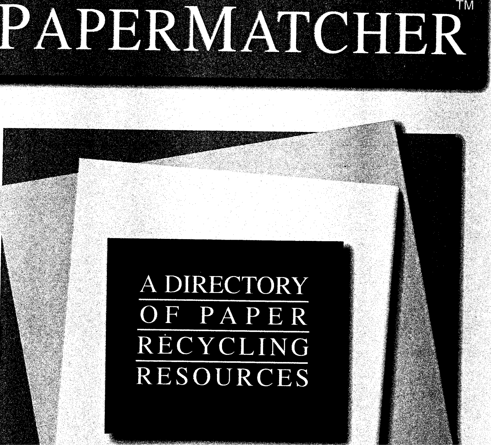 A DIRECTORY OF PAPER RECYCLING RESOURCES
